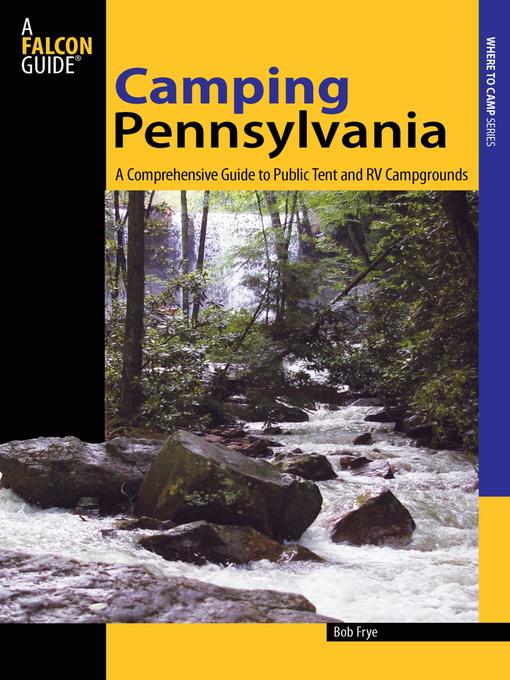 Title details for Camping Pennsylvania by Bob Frye - Available